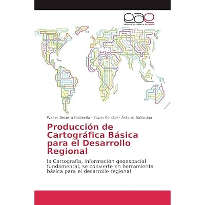 Producci&oacute;n de Cartograf&iacute;a B&aacute;sica para el Desarrollo Regional: la Cartograf&iacute;a, informaci&oacute;n geoespacial fundamental, se convierte en herramienta b&aacute;sica para el desarrollo regional