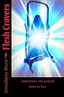 Flesh Cravers 061596124X Book Cover