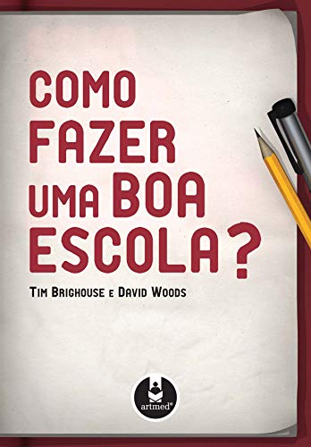 Como Fazer uma Boa Escola?