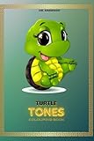  TURTLE TONES: A Sea of Colorful Adventures\