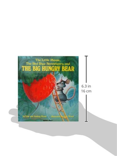 The Little Mouse, the Red Ripe Strawberry, and the Big Hungry Bear