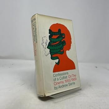 Hardcover Confessions of a Cultist: On the Cinema, 1955-1969 Book