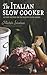 The Italian Slow Cooker