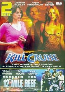 Kill Cruise / Beneath the 12 Mile Reef