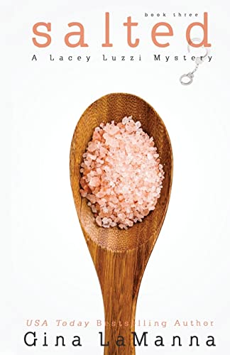 Lacey Luzzi: Salted: A humorous, cozy mystery! (Lacey Luzzi Mafia Mysteries)