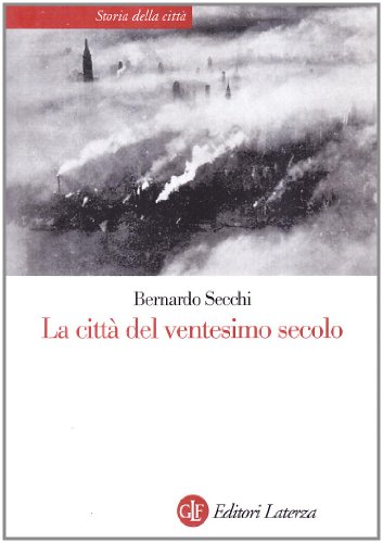  La città del ventesimo secolo