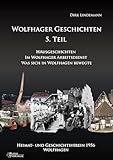 Wolfhager Geschichten Teil 5: Haus Geschichten - Im Wolfhager Arbeitsdienst - Was sich in Wolfhagen bewegte