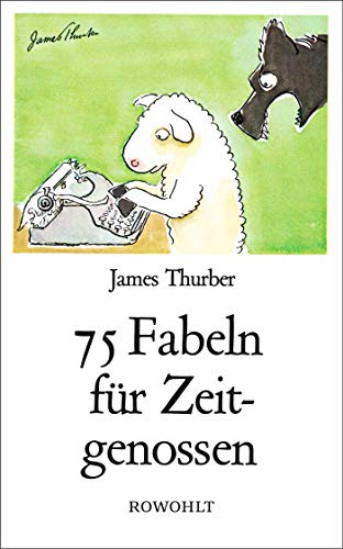 75 Fabeln für Zeitgenossen: Den unverbesserlichen Sündern gewidmet 75 Fabeln für Zeitgenossen: Den unverbesserlichen Sündern gewidmet