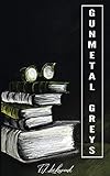 Gunmetal Greys (The Twelve Cities)