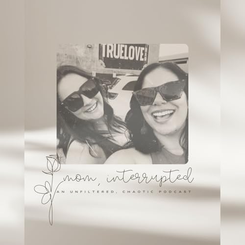Page de couverture de Mom, Interrupted Podcast