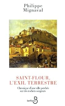 Paperback Saint flour l exil terrestre [French] Book