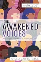 Our Awakened Voices: Real People, Real Stories to Awaken Your Soul B0CPY7HJ4F Book Cover