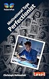  The Perfectionist: Motivational Type