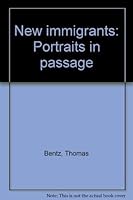 New immigrants, portraits in passage 0829804579 Book Cover