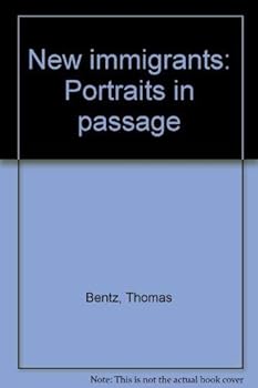 Paperback New immigrants, portraits in passage Book
