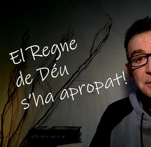 El Regne de D&eacute;u s'ha apropat