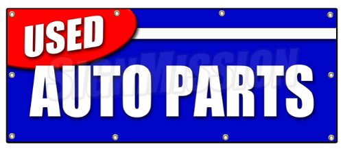 36"x96" Used AUTO Parts Banner Sign All Makes Junkyard Junk Yard You Pick Pull