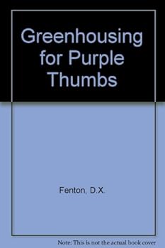 Paperback Greenhousing for purple thumbs Book