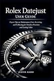 rolex datejust 41 gris  Rolex Datejust User Guide: Expert Tips on Maintenance, Care, Servicing, and Collecting for Timeless Precision and Lasting Value (Rolex Watches Guide)