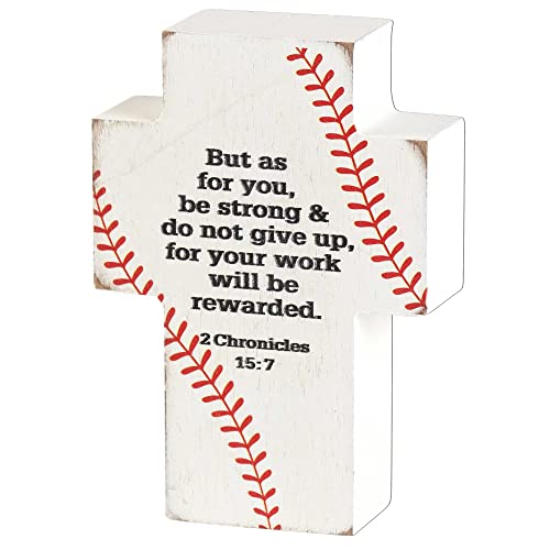 Dicksons Be Strong Do Not Give Up White Baseball 4 x 3 MDF Table Top Cross
