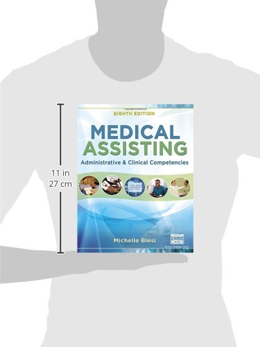 Medical Assisting: Administrative and Clinical Competencies