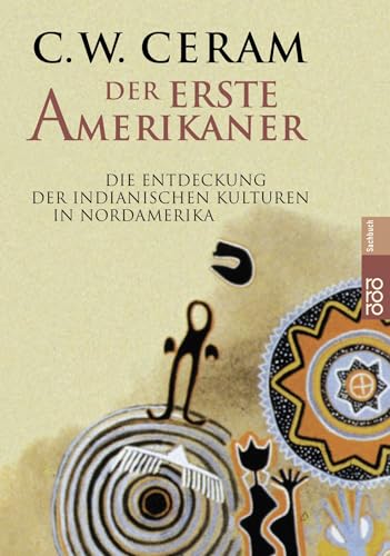 Der erste Amerikaner. Die Entdeckung der indian... [German] 3499611724 Book Cover