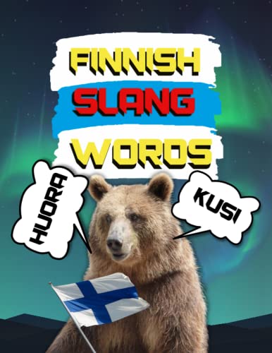 Finnish Slang Words: Funny Finnish Phrases & Words in English that Describe the Finnish Mindset, Amazing Patterns Adult Coloring Book, Stress Relieving Mandala (Everyday Slang)