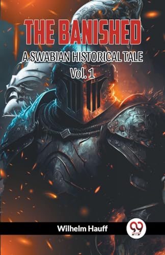 THE BANISHED A SWABIAN HISTORICAL TALE Vol. 1