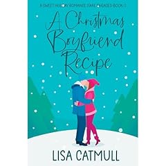 A Christmas Boyfriend Recipe Audiolibro Por Lisa Catmull arte de portada