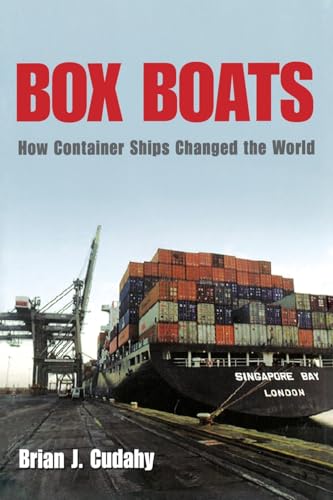 Box Boats: How Container Ships Changed the World