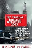  Die Februar Thriller Bibliothek 2023 - 11 Krimis im Paket