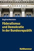 Foderalismus Und Demokratie in Der Bundesrepublik 317022011X Book Cover