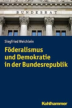 Paperback Foderalismus Und Demokratie in Der Bundesrepublik [German] Book