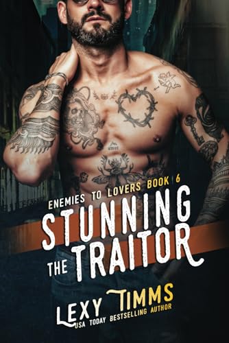 Stunning the Traitor (Enemies to Lovers Series)