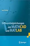  Differentialgleichungen mit MATHCAD und MATLAB