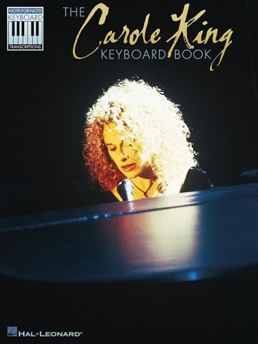 Carole King Note-for-Note Keyboard Transcriptions | Piano Sheet Music Songbook | 16 Classic Songs Including You've Got a Friend, It's Too Late & I Feel the Earth Move | For Pianists & Music Lovers