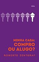 Algopix Similar Product 17 - Minha casa compro ou alugo