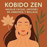 Kobido Masaje Facial Japonés de Armonía y Belleza
