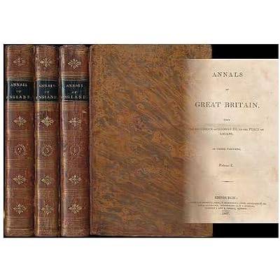 Annals of Great Britain from the ascension of George III to the peace of Amiens -