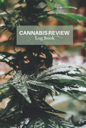 Cannabis Review Logbook: Rate and Record Your Favourite Weed Marijuana Strains - Perfect gift for the Stoner in your life: Enough sheets to review 119 varieties of the good stuff.