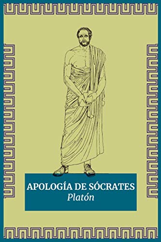Apología de Sócrates - (Spanish Version): Platón