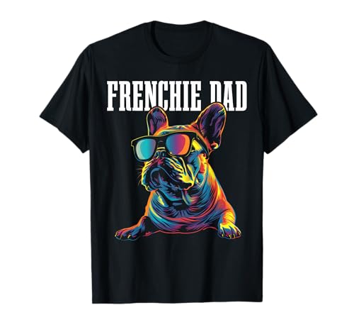 Frenchie Dad Funny Dog Bulldog francese Maglietta