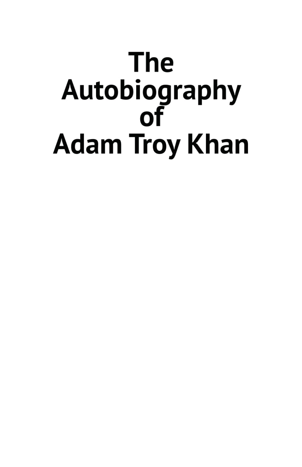 The Autobiography of Adam Troy Khan (The WCBC series)