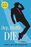 Step, Shuffle, DIE
