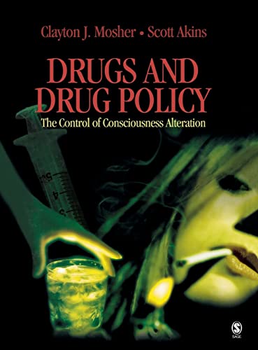 Drugs and Drug Policy: The Control of Consciousness Alteration