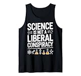 Photo Gallery la scienza non è una cospirazione liberale citazione divertente canotta Photo Gallery la scienza non è una cospirazione liberale citazione divertente canotta