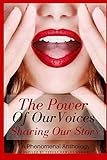 The Power of Our Voices: Sharing Our Story