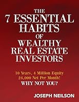 The 7 Essential Habits of Wealthy Real Estate Investors 1506179533 Book Cover
