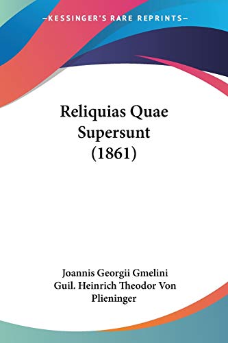 Reliquias Quae Supersunt (1861) (Latin Edition)