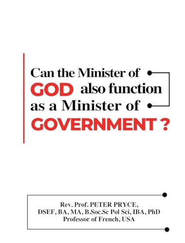 Can the Minister of God Also Function as a Minister of Government?